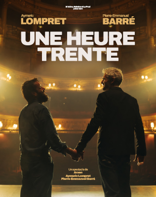 Pierre-Emmanuel Barr&eacute; & Aymeric Lompret " Une Heure Trente " - T 2026